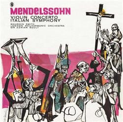 ladda ner album Mendelssohn, Maureen Smith , London Philharmonic Orchestra, Sir Adrian Boult - Violin Concerto Italian Symphony