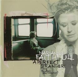 Download Marianne Faithfull - A Perfect Stranger The Island Anthology