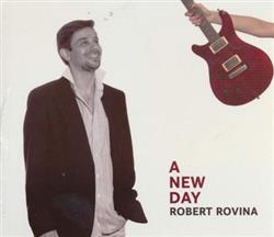 lyssna på nätet Robert Rovina - A New Day