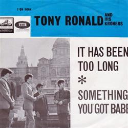 last ned album Tony Ronald Y Sus Kroner's - It Has Been Too Long