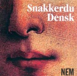 lataa albumi Snakkerdu Densk - NEM