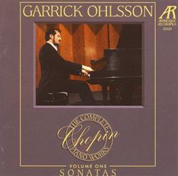 lyssna på nätet Chopin Garrick Ohlsson - Volume One Sonatas