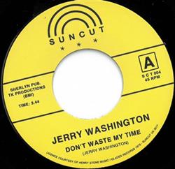 descargar álbum Jerry Washington, Timmy Thomas - Dont Waste My Time Its What They Cant See