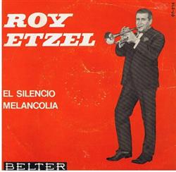 lataa albumi Roy Etzel - Il Silenzio Melancolia