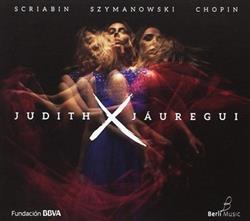 Download Scriabin, Szymanowski, Chopin Judith Jaúregui - 