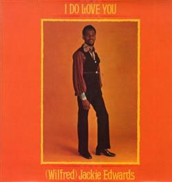 Download (Wilfred) Jackie Edwards - I Do Love You