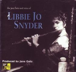 Download Libbie Jo Snyder - The Jazz Flute And Voice Of Libbie Jo Snyder