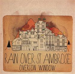 ascolta in linea Rain Over St Ambrose - Overton Window