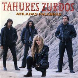 télécharger l'album Tahúres Zurdos - Afiladas Palabras