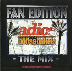 last ned album Böhse Onkelz - Adios In The Mix Fan Edition