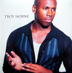 Download Troy Horne - Troy Horne