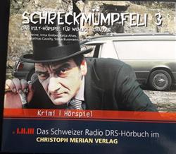 télécharger l'album Various - Schreckmümpfeli 3 Das Kulthörspiel Für Wohlige Schauder