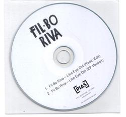 FilBo Riva - Like Eye Did