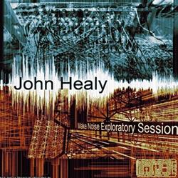 lyssna på nätet John Healy - Make Noise Exploratory Session