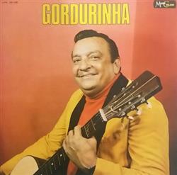 Download Gordurinha - Gordurinha