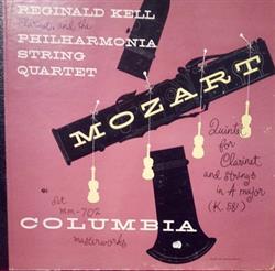 Download Wolfgang Amadeus Mozart, Reginald Kell, Philharmonia String Quartet - Quintet For Clarinet And Strings In A Major K581