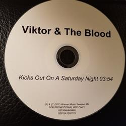 Download Viktor & The Blood - Kicks Out On A Saturday Night