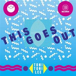 Download Toni Toni Lee - This Goes Out