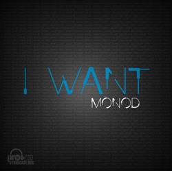 ouvir online Monod - I Want