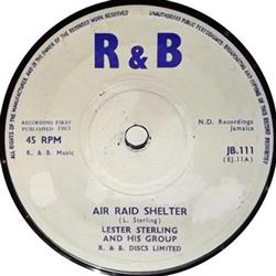 Download Lester Sterling And His Group Roy And Annette - Air Raid Shelter I Mean It