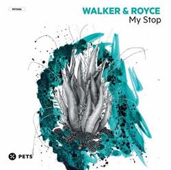 Download Walker & Royce - My Stop