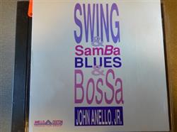 Download John Anello Jr - Swing Samba Blues Bossa