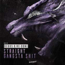 last ned album Degos & ReDone - Straight Gangsta Shit