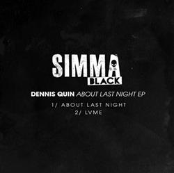 online luisteren Dennis Quin - About Last Night EP