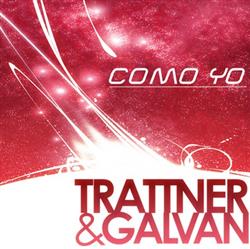 last ned album Trattner & Galvan - Como Yo