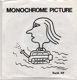 Album herunterladen Monochrome Picture - Tank Ep
