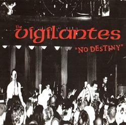 last ned album The Vigilantes - No Destiny