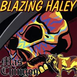descargar álbum Blazing Haley - Mas Chingon