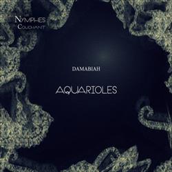 last ned album Damabiah - Aquarioles