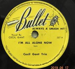 last ned album Cecil Gant Trio - Im All Alone Now