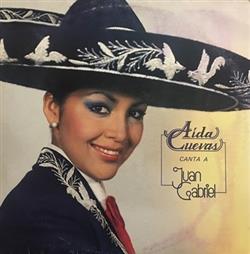 descargar álbum Aida Cuevas - Canta A Juan Gabriel