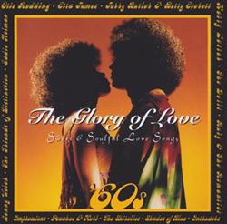 Download Various - The Glory Of Love 60s Sweet Soulful Love Songs