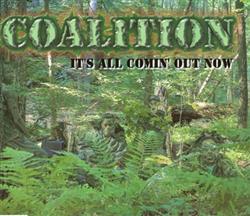 écouter en ligne Coalition Featuring Eva Sarojini - Its All Comin Out Now