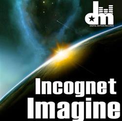 lataa albumi Incognet - Imagine