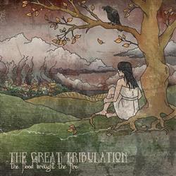 last ned album The Great Tribulation - The Flood Brought The Fire