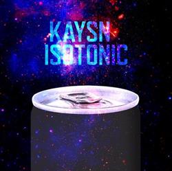descargar álbum Kaysn - Isotonic