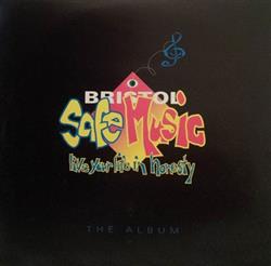 online luisteren Various - Bristol Safe Music The Album