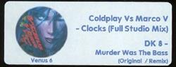 écouter en ligne DK 8 Coldplay vs Marco V - Murder Was The Bass Clocks