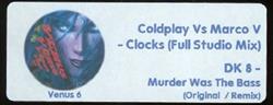 Download DK 8 Coldplay vs Marco V - Murder Was The Bass Clocks