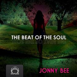 ladda ner album Jonny Bee - The Beat Of The Soul