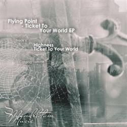 lyssna på nätet Flying Point - Ticket To Your World EP