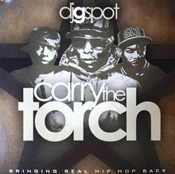 DJ G Spot - DJ G Spot presents Carry The Torch