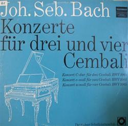last ned album Joh Seb Bach - Konzerte Für Drei Und Vier Cembali