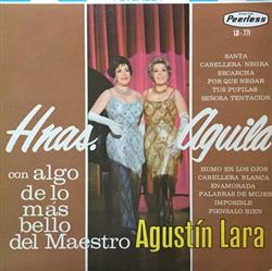 Download Hnas Aguila - Hnas Aguila Con Algo De Lo Mas Bello Del Maestro Agustín Lara