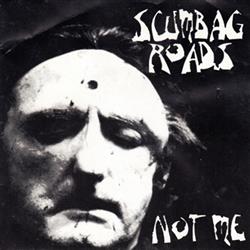 ascolta in linea Scumbag Roads - Not Me