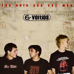 Download 6 Voltios - Tan Sólo Una Vez Más